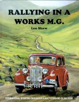 RALLYING IN A WORKS M.G. by Len Shaw