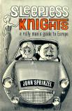 Sleepless Knights by John Sprinzel